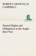 Neutral Rights and Obligations in the... - Bild 1
