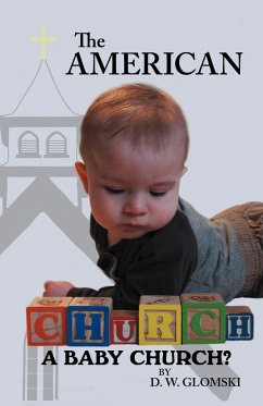 The American Church - Glomski, D. W.