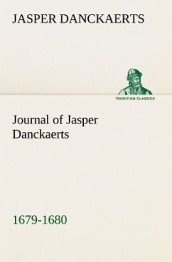 Journal of Jasper Danckaerts, 1679-1680 - Danckaerts, Jasper