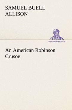 An American Robinson Crusoe - Allison, Samuel Buell