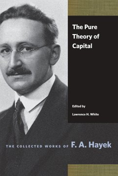 The Pure Theory of Capital - Hayek, F A