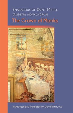 The Crown of Monks - Smaragdus of Saint-Mihiel