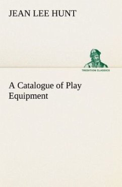 A Catalogue of Play Equipment - Hunt, Jean Lee