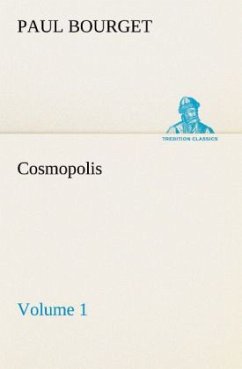 Cosmopolis ¿ Volume 1 - Bourget, Paul