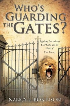 Who's Guarding the Gates? - Robinson, Nancy L.