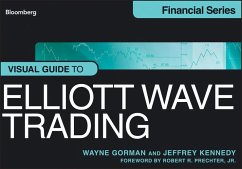 Visual Guide to Elliott Wave Trading - Gorman, Wayne; Kennedy, Jeffrey