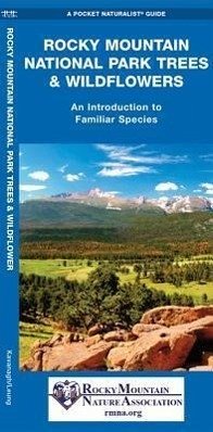 Rocky Mountain National Park Trees & Wildflowers - Kavanagh, James; Waterford Press