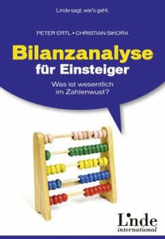 Bilanzanalyse für Einsteiger - Ertl, Peter;Sikora, Christian