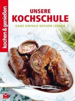 Unsere Kochschule - Kochen & Genießen