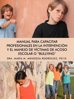 Manual Para Capacitar Profesionales En La Intervencion y El Manejo de Victimas de Acoso Escolar O 