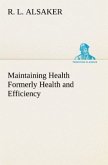 Maintaining Health Formerly Health and Efficiency