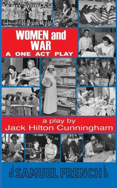 Women and War: A One Act Play - Hilton Cunningham, Jack