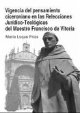 Vigencia del pensamiento ciceroniano en las relecciones jurídico-teológicas del maestro Francisco de Vitoria
