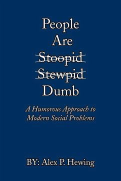 People Are Dumb - Hewing, Alex P.