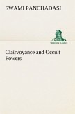 Clairvoyance and Occult Powers