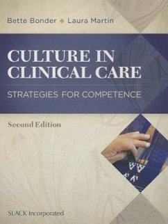 Culture in Clinical Care - Bonder, Bette; Martin, Laura