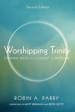 Worshipping Trinity, Second Edition - Parry, Robin A.
