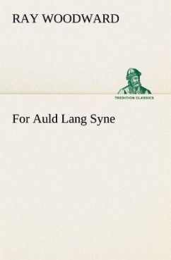 For Auld Lang Syne - Woodward, Ray