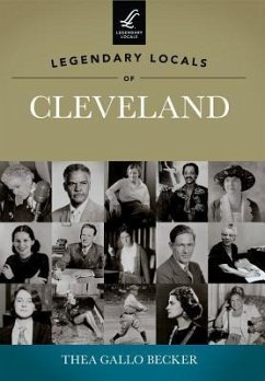 Legendary Locals of Cleveland - Becker, Thea Gallo