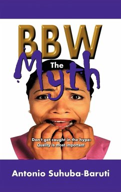 BBW, the Myth - Suhuba-Baruti, Antonio