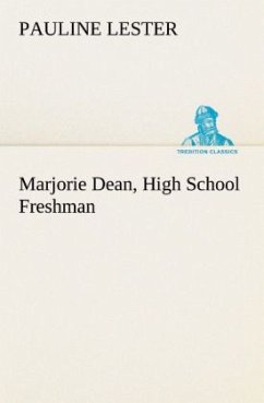 Marjorie Dean, High School Freshman - Lester, Pauline