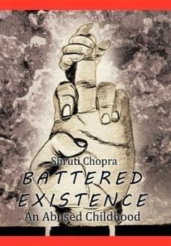 Battered Existence - Chopra, Shruti