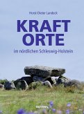 Kraftorte im nördlichen Schleswig-Holstein