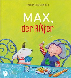 Max, der Ritter - Gholizadeh, Fariba