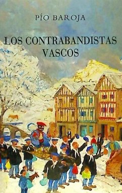 Los contrabandistas vascos - Baroja, Pío