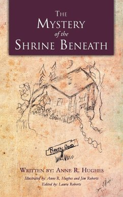 The Mystery of the Shrine Beneath - Hughes, Anne R.