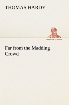Far from the Madding Crowd - Hardy, Thomas