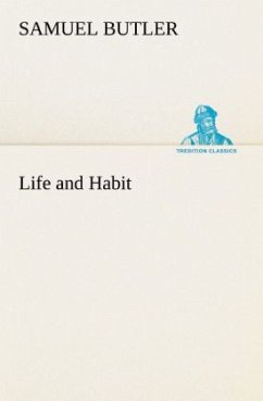 Life and Habit - Butler, Samuel