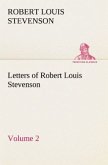 Letters of Robert Louis Stevenson ¿ Volume 2