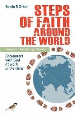 Steps of Faith Around the World - Orton, Edwin R.