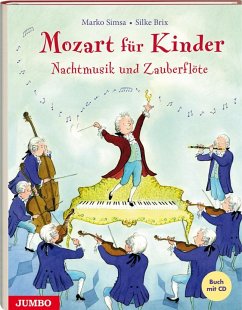 Mozart für Kinder. Nachtmusik und Zauberflöte - Simsa, Marko