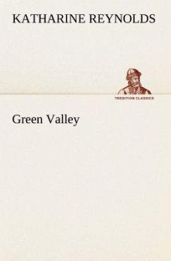 Green Valley - Reynolds, Katharine