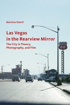 Las Vegas in the Rearview Mirror - Stierli, Martino