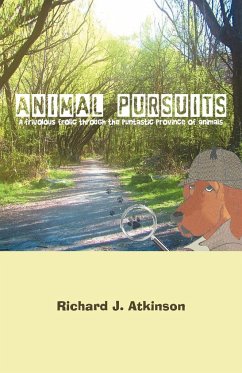 Animal Pursuits - Atkinson, Richard J.