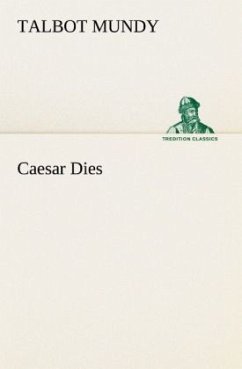 Caesar Dies - Mundy, Talbot