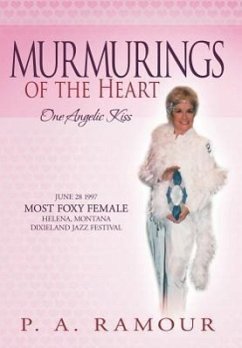 Murmurings of the Heart - Ramour, P. A.