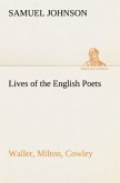 Lives of the English Poets : Waller, Milton, Cowley