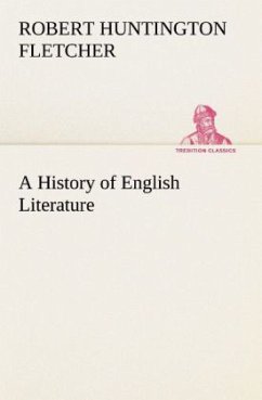 A History of English Literature - Fletcher, Robert Huntington