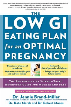 The Low GI Eating Plan for an Optimal Pregnancy - Brand-Miller, Jennie; Marsh, Kate; Moses, Robert