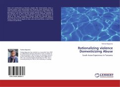 Rationalizing violence Domesticizing Abuse
