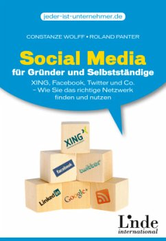 Social Media für Gründer und Selbstständige - Wolff, Constanze;Panter, Roland