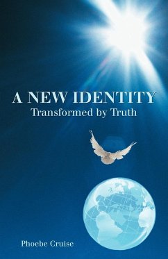 A New Identity Transformed by Truth - Cruise, Phoebe