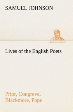 Lives of the English Poets : Prior, Congreve, Blackmore, Pope - Johnson, Samuel