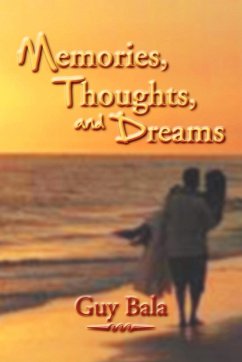 Memories, Thoughts, and Dreams - Bala, Guy