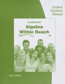 Elementary Algebra Student Solutions Manual: Algebra Within Reach