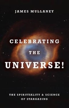 Celebrating the Universe! - Mullaney, James